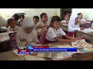Puluhan Siswa SD Tuban Terpaksa Belajar di Rumah Kosong Tak Layak Pakai -NET24