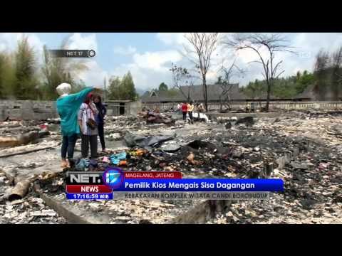 Pedagang di Candi Borobudur Mengais Sisa Dagangan Terbakar - NET17