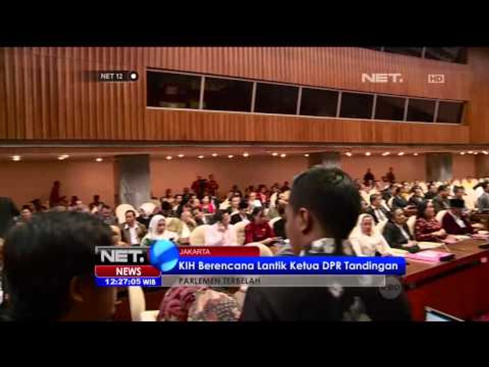 Koalisi Indonesia Hebat Berkeras Memilih Ketua DPR Sementara -NET12