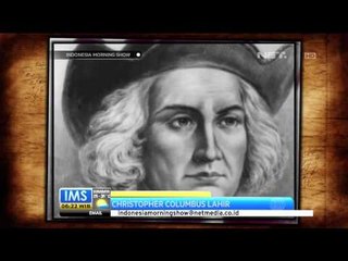 Today's History 31 Oktober 1451 - Christopher Columbus Lahir di Genoa -IMS