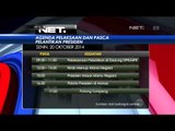 Agenda pelaksanaan dan pasca pelantikan Presiden Jokowi-JK - NET5