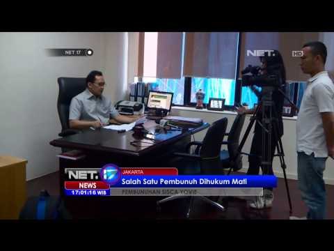 Mahkamah Agung memvonis pembunuh Sisca Yovie dengan hukuman mati - NET17