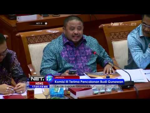 Budi Gunawan Diluluskan Jadi Calon Kapolri oleh Komisi III DPR -NET17
