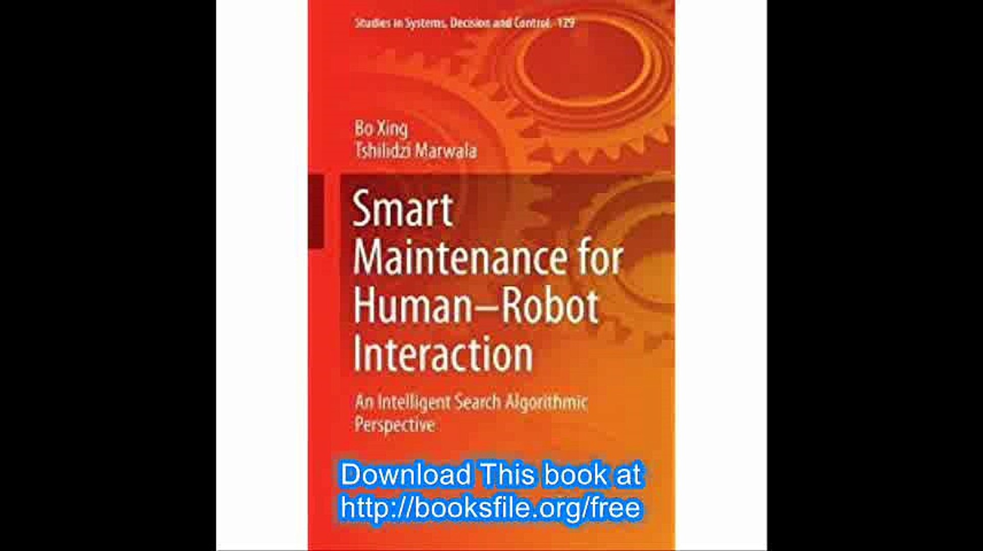 Smart Maintenance for Humanâ€“Robot Interaction An Intelligent Search Algorithmic Perspective (Studi