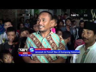 Jenazah Korban Pembunuhan TKI Sri Panuti Tiba di Kampung Halaman - NET5