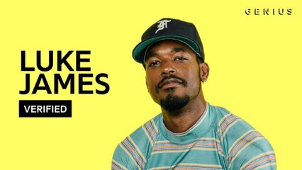 Luke James Breaks Down "Drip"