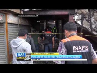 Pasca Kebakaran Pasar Lembang Bandung - IMS