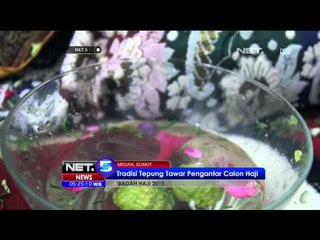Tradisi Tepung Tawar Pengantar Calon Haji di Medan - NET5