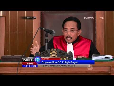 Hasil Sidang Praperadilan OC Kaligis - NET12