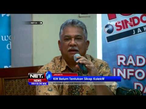 Polemik Kasus Freeport Indonesia Semakin Memanas - NET24