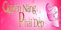 Quyền Năng Phái Đẹp (20/10/2017) - Chủ Đề : Tiết Kiệm Quá Mức