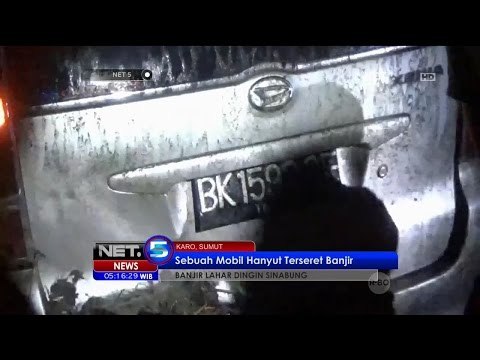 Banjir Lahar Dingin Sinabung, Sebuah Mobil Hanyut Terseret Banjir - NET5