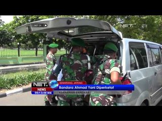 Bandara Ahmad Yani Diperketat - NET24