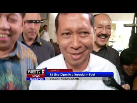 RJ Lino Diperiksa Bareskrim Polri Dugaan Kasus Crane - NET16