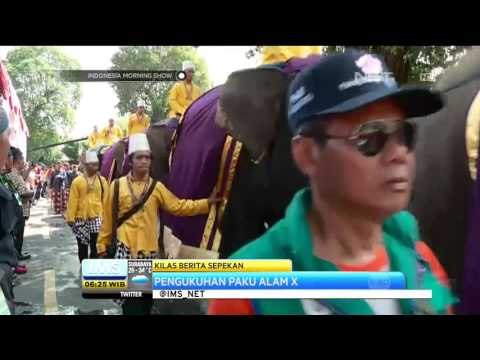 Kilas Berita Sepekan Pengukuhan Pakualam X Pasca Prosesi Kirab - IMS