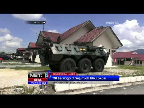 Kunjungan Kerja ke Presiden, TNI Bersiaga di Sejumlah Titik di Aceh - NET5