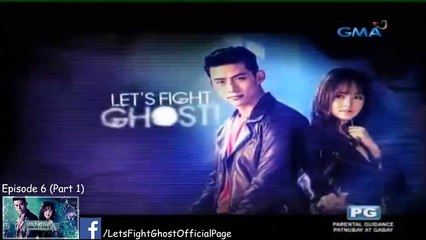 Lets Fight Ghost Episode 6 Part 1