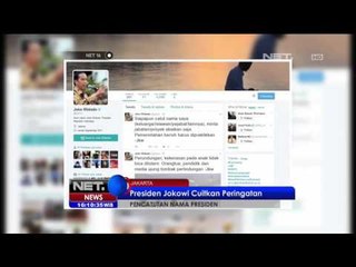 Presiden Jokowi Memcuitkan Peringatan Pencatutan Namanya - NET16