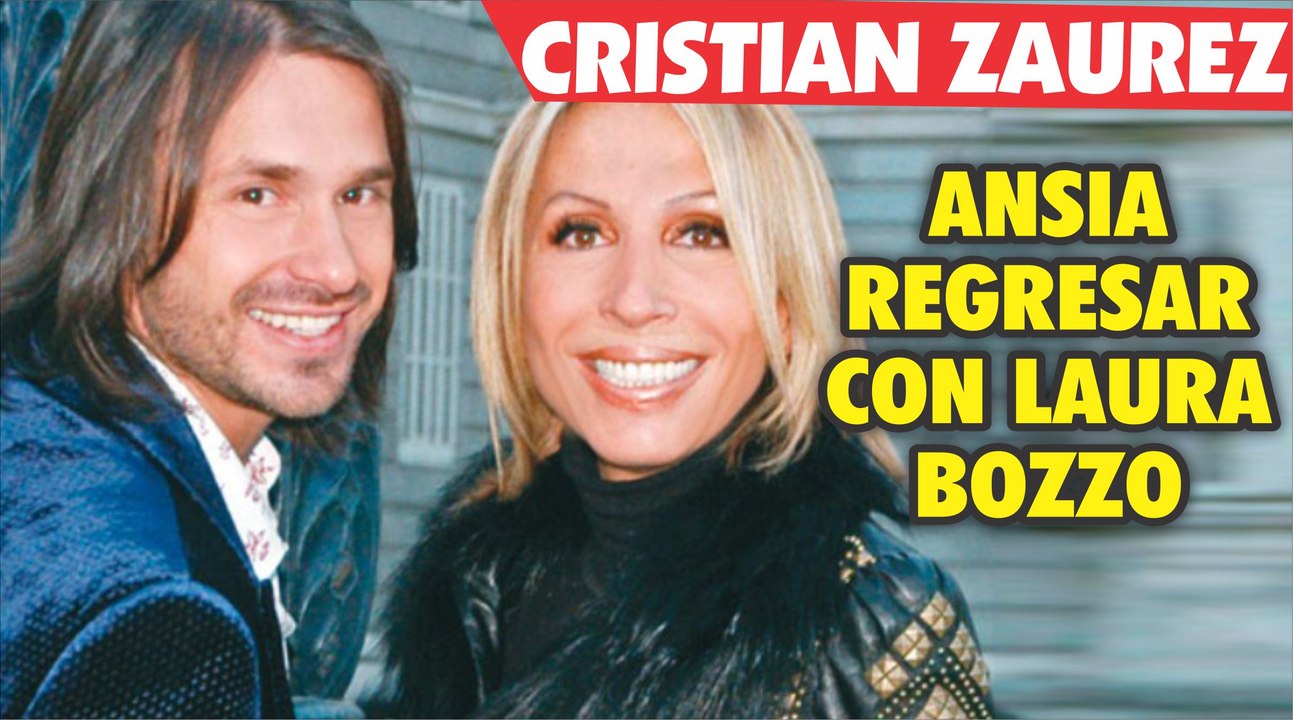 Cristian Zuarez dice que quiere regresar con la señorita Laura