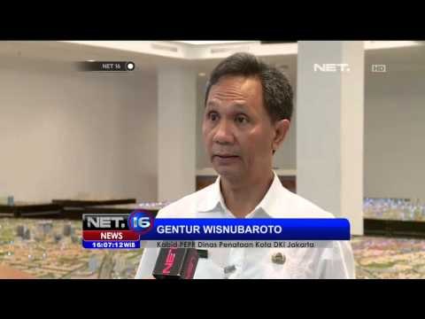 Rencana Tata Kota dan Penertiban Sejumlah Kawasan di DKI Jakarta - NET16