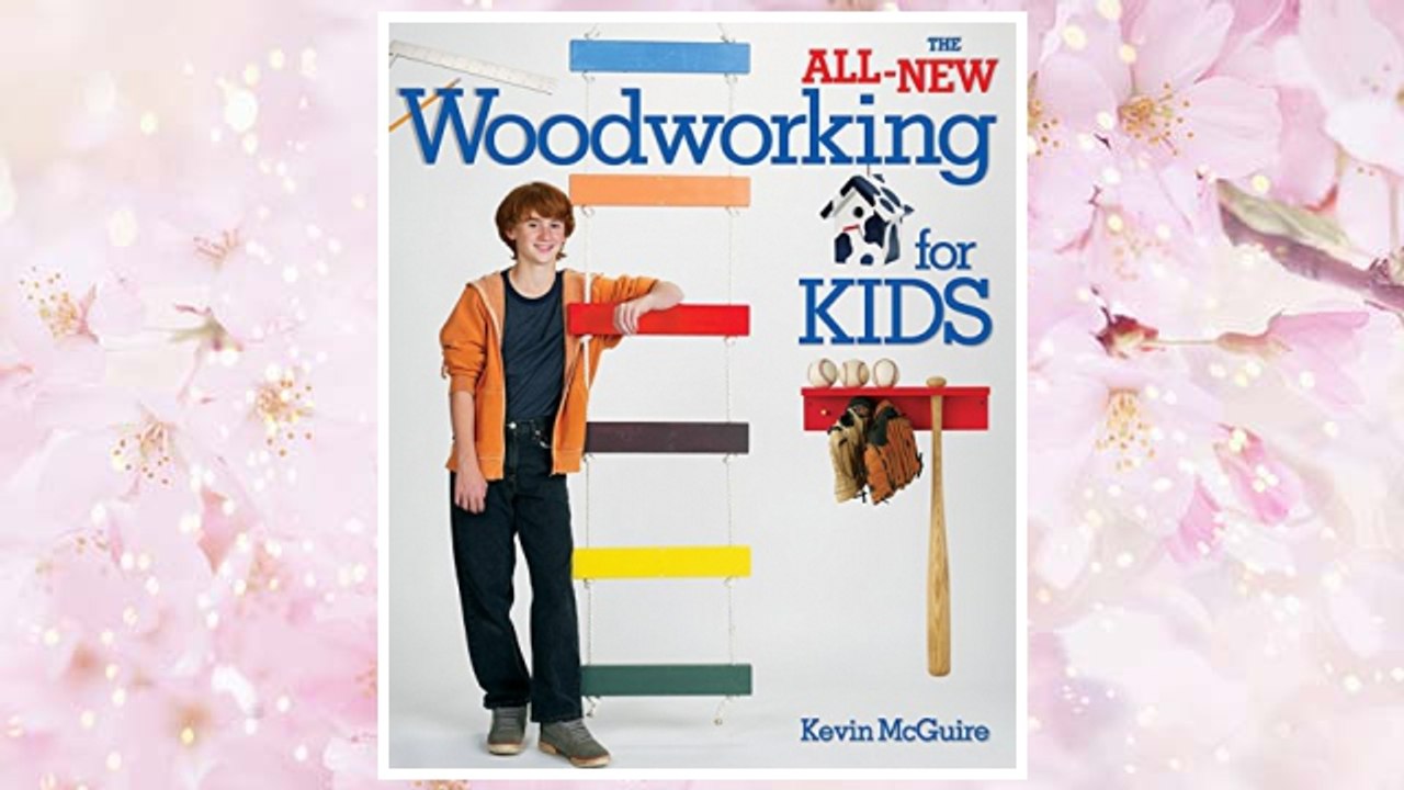 Download PDF The All-New Woodworking for Kids FREE