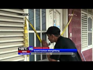 Seorang Wanita Hamil Tewas Dimutilasi di Tangerang - NET16