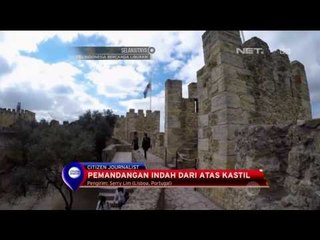 Jejak Sejarah Kastil Sao Jorge Lisboa, Portugal - NET12