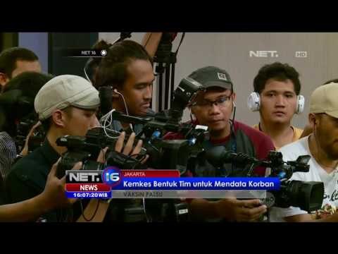 Kementrian Kesehatan Bentuk Tim Untuk Mendata Korban Vaksin Palsu- NET16