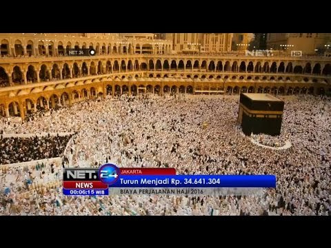 Biaya Haji Turun Sebesar 1,8 Juta Rupiah - NET24