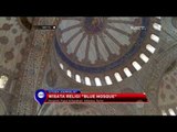 Objek Wisata Andalan Turkie Bernama Blue Mosque yang Wajib Dikunjungi - NET12
