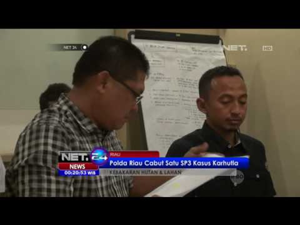Polda Riau Tetapkan 2 Perusahan Tersangka Kebakaran Hutan dan Lahan - NET24