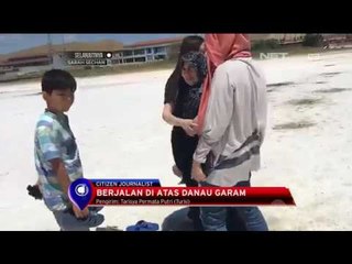 Sensasi Berjalan di Atas Danau Garam - NET12