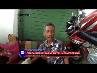 Cuaca Buruk, Kapal Batal Menyebrang - NET 10