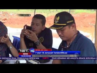 7 dari 18 Jenazah Teridentifikasi - NET 16