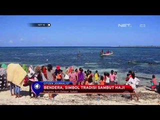 Tradisi Sambut Haji di Takabonerate -  NET 10