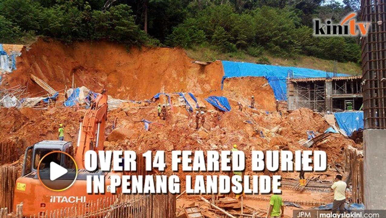 Two dead, over 14 feared buried in Penang landslide
