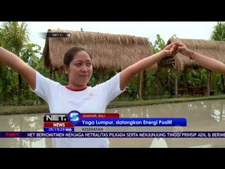 Anda Sering Melakukan Yoga ? Sudah Coba Yoga Lumpur Yang Satu Ini ? - NET 5