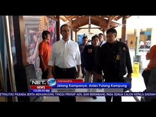 Jelang Kampanye Pilkada Jakarta, Anies Pulang ke Yogyakarta - NET 12