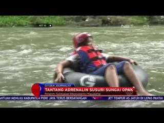 Tantang Adrenalin Susuri Sungai Opak - NET 10