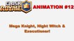 Clash Royale Animation #12- Mega Knight, Executioner and Night Witch Battle! (Royale Movie Parody)