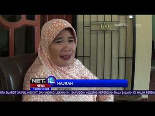 Keluarga Korban Crane, Harapkan Negara Desak Pemerintah Arab  Berikan Uang Santunan - NET12