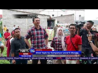 Ahok Tepis Isu Kampanye Lewat E-Money - NET16