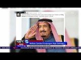 Kedatangan Raja Arab Salman bin Abdulaziz jadi Trending Topic Dunia di Media Sosial - NET5