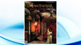 Download PDF Dream Theater - Images and Words (Authentic Guitar-Tab) FREE