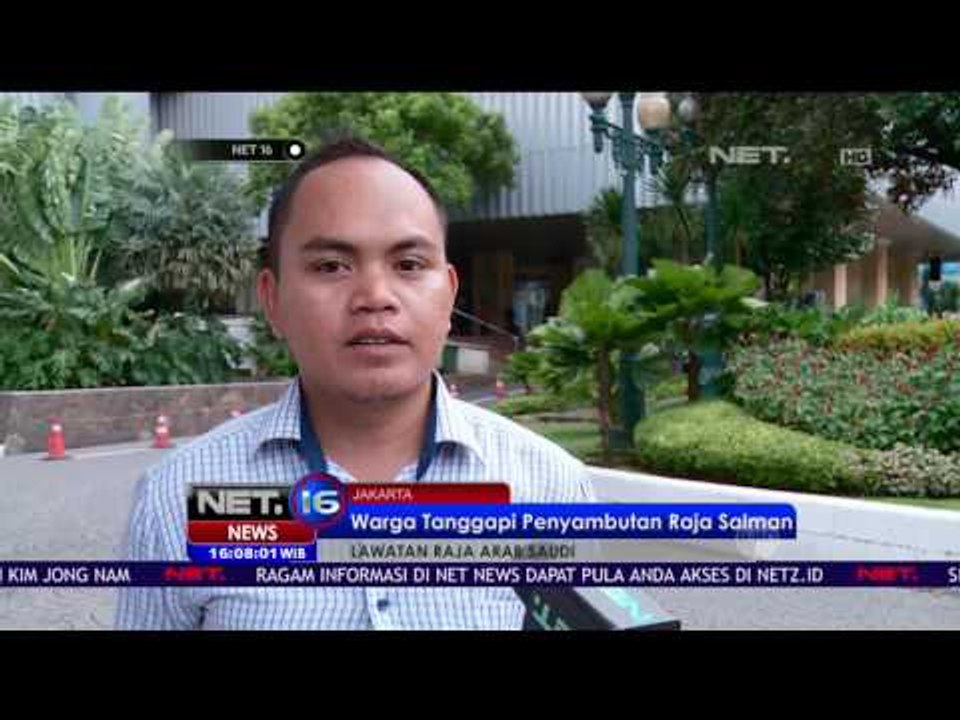 Warga Tanggapi Penyambutan Raja Salman - NET16
