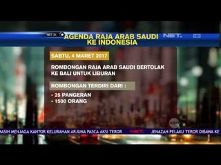 Ini Dia Agenda Raja Salman Selama di Indonesia - NET24
