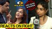 Lokesh REACTS On Shilpa Shinde - Vikas Gupta FIGHT In Bigg Boss 11