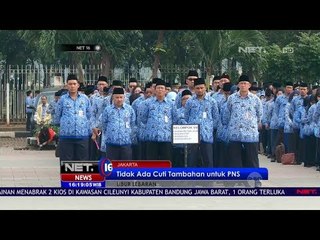 Tidak Ada Cuti Tambahan Untuk PNS - Net 16