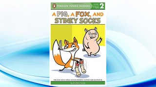 Download PDF A Pig, a Fox, and Stinky Socks (Penguin Young Readers, Level 2) FREE