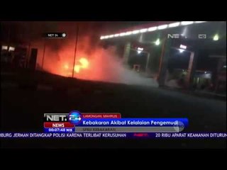 Kelalaian Pengemudi Mobil Sebabkan SPBU Lamongan Terbakar - NET 24